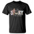 True Story He Is Risen T Shirt Christian Easter Day Religious Bible Verse