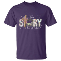 True Story He Is Risen T Shirt Christian Easter Day Religious Bible Verse