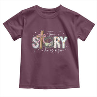 True Story He Is Risen Toddler T Shirt Christian Easter Day Religious Bible Verse