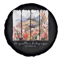 He Is Not Here He Has Risen Spare Tire Cover Christian Easter Religious Bible Verse
