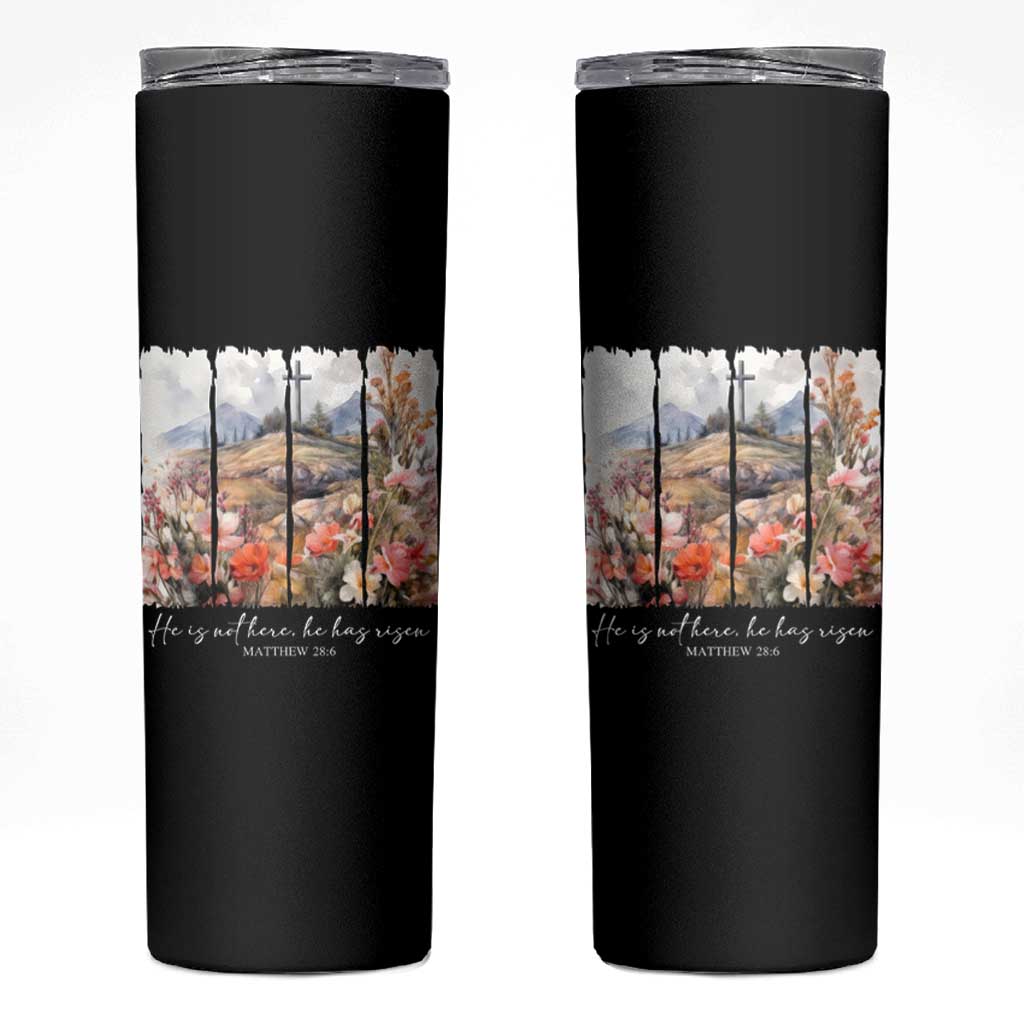 He Is Not Here He Has Risen Skinny Tumbler Christian Easter Religious Bible Verse