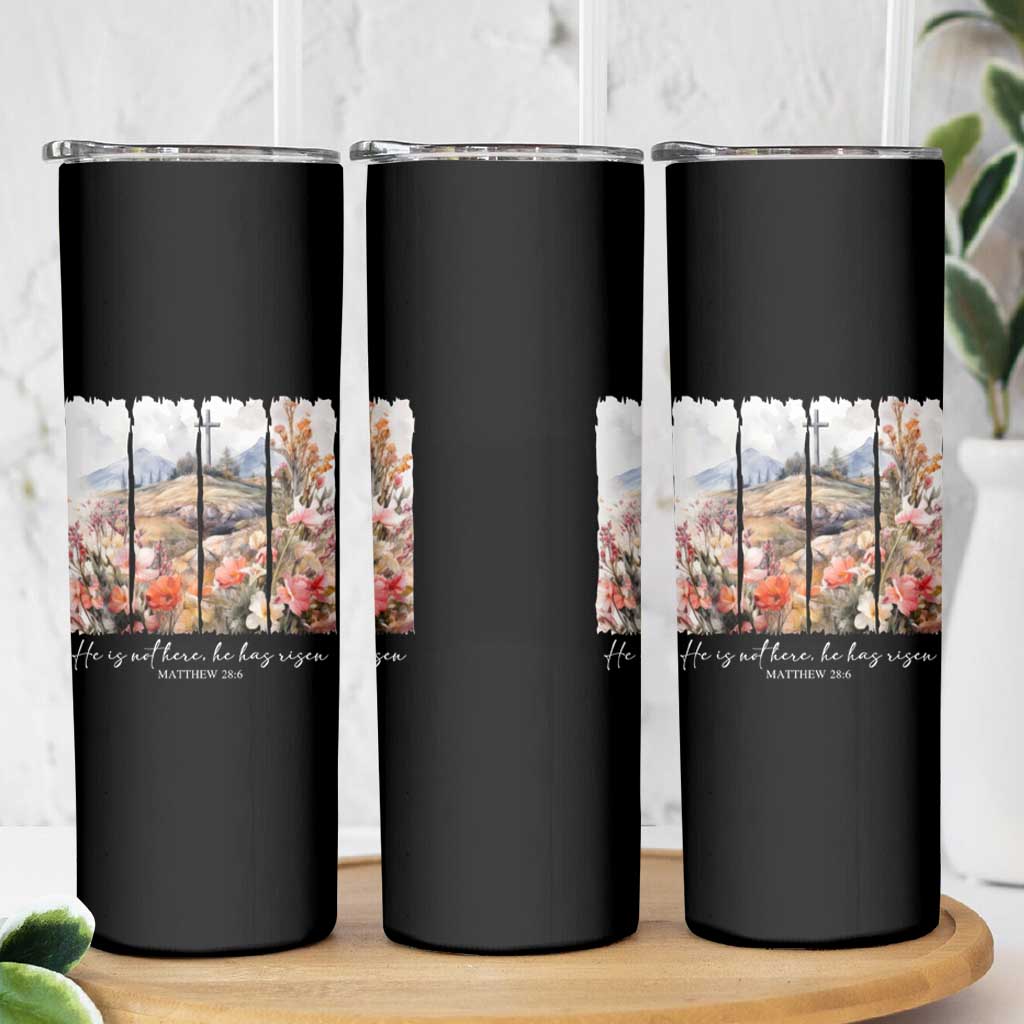 He Is Not Here He Has Risen Skinny Tumbler Christian Easter Religious Bible Verse