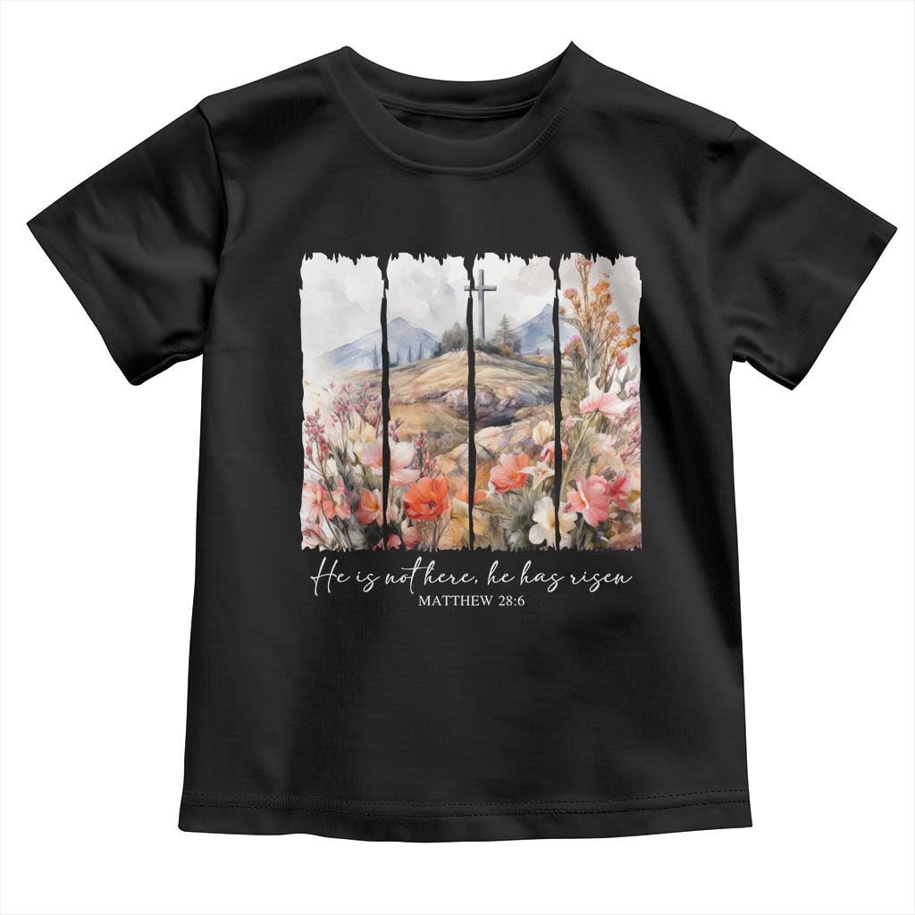 He Is Not Here He Has Risen Toddler T Shirt Christian Easter Religious Bible Verse