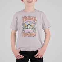 Good Friday Easter Day T Shirt For Kid Friday Is Good Cause Sunday Is Coming