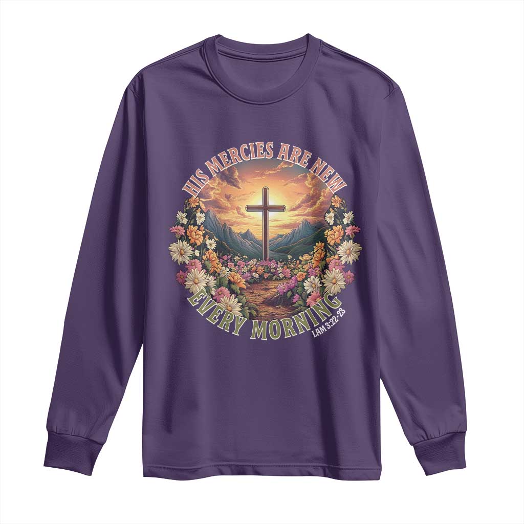 His Mercies Are New Every Morning Long Sleeve Shirt Good Friday Religious Christian Bible Verse