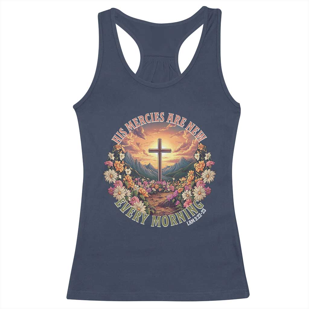 His Mercies Are New Every Morning Racerback Tank Top Good Friday Religious Christian Bible Verse