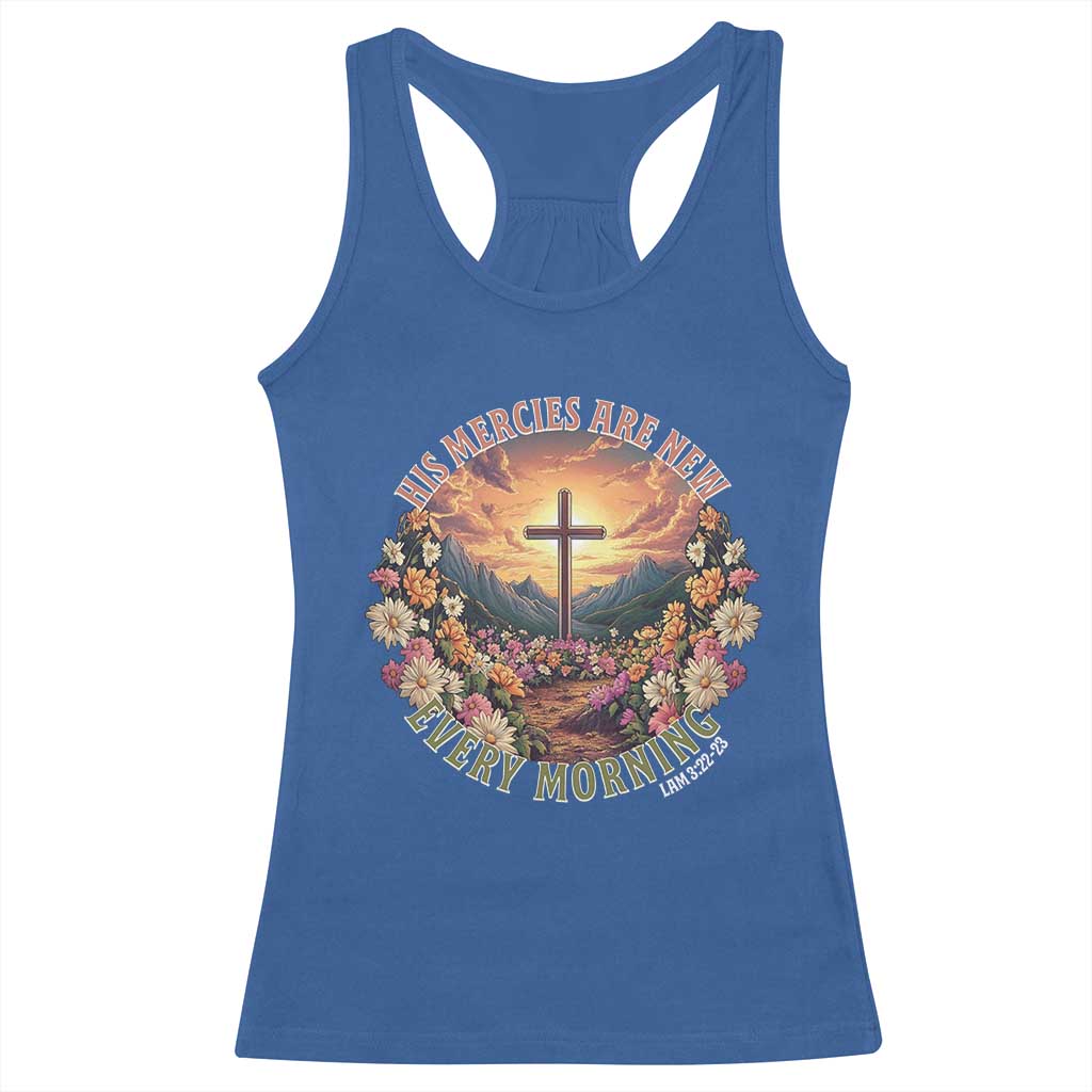 His Mercies Are New Every Morning Racerback Tank Top Good Friday Religious Christian Bible Verse
