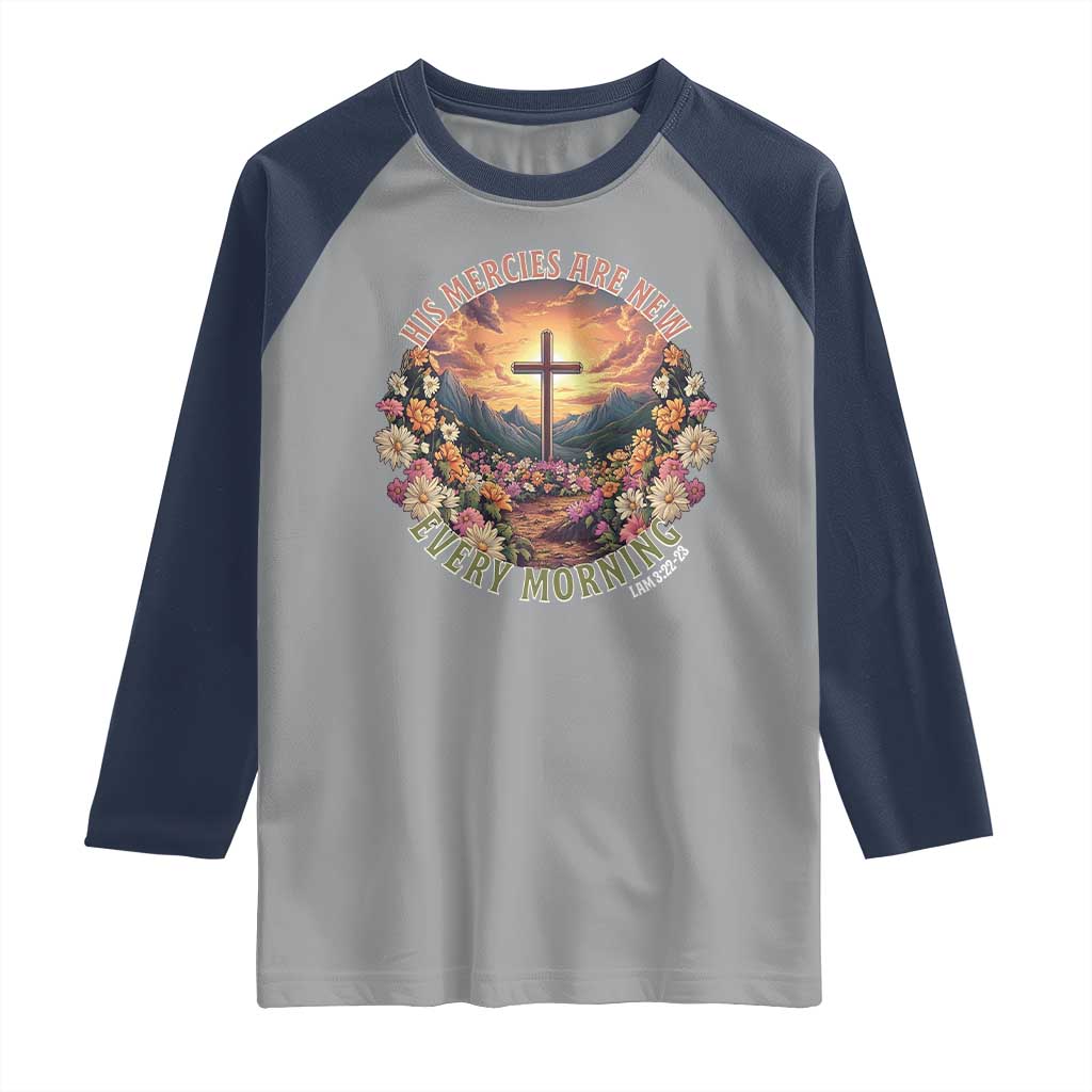 His Mercies Are New Every Morning Raglan Shirt Good Friday Religious Christian Bible Verse