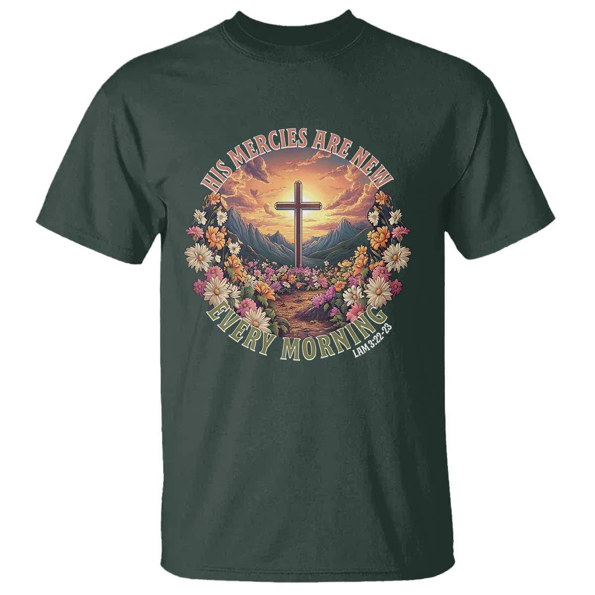 His Mercies Are New Every Morning T Shirt Good Friday Religious Christian Bible Verse