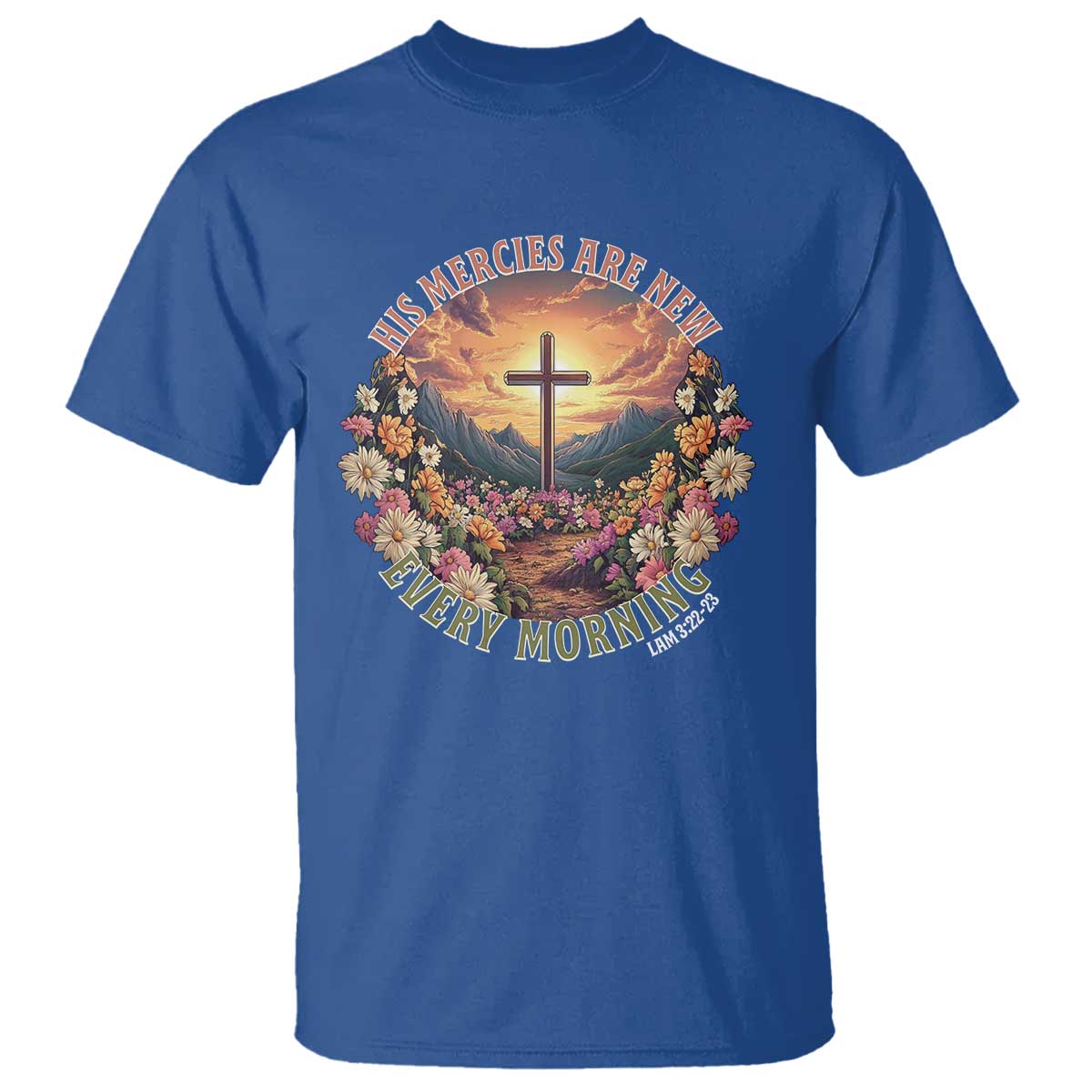 His Mercies Are New Every Morning T Shirt Good Friday Religious Christian Bible Verse