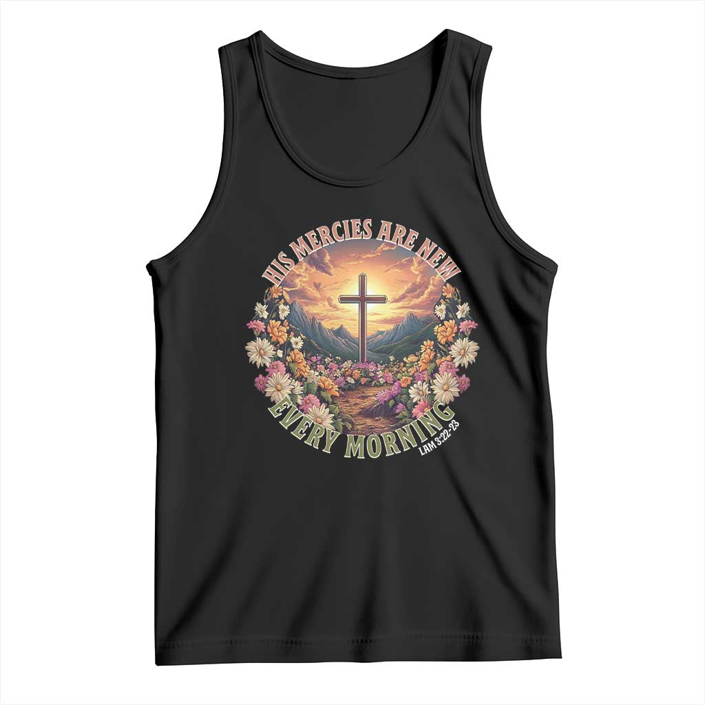 His Mercies Are New Every Morning Tank Top Good Friday Religious Christian Bible Verse