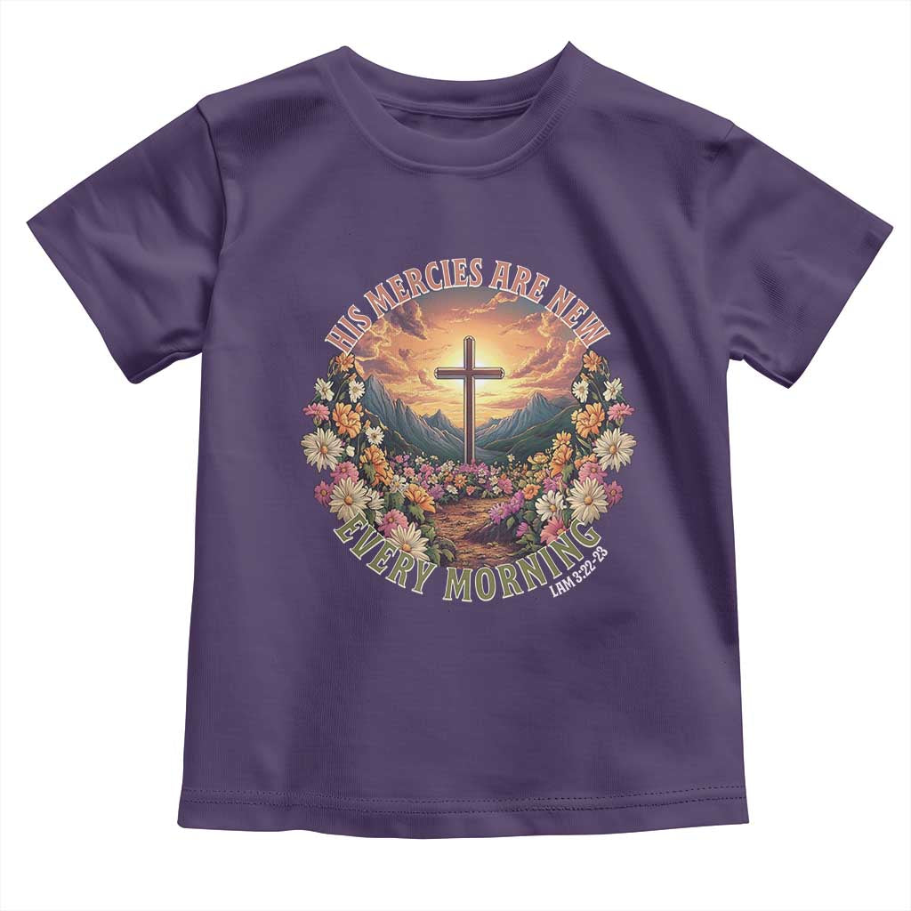 His Mercies Are New Every Morning Toddler T Shirt Good Friday Religious Christian Bible Verse