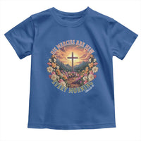 His Mercies Are New Every Morning Toddler T Shirt Good Friday Religious Christian Bible Verse