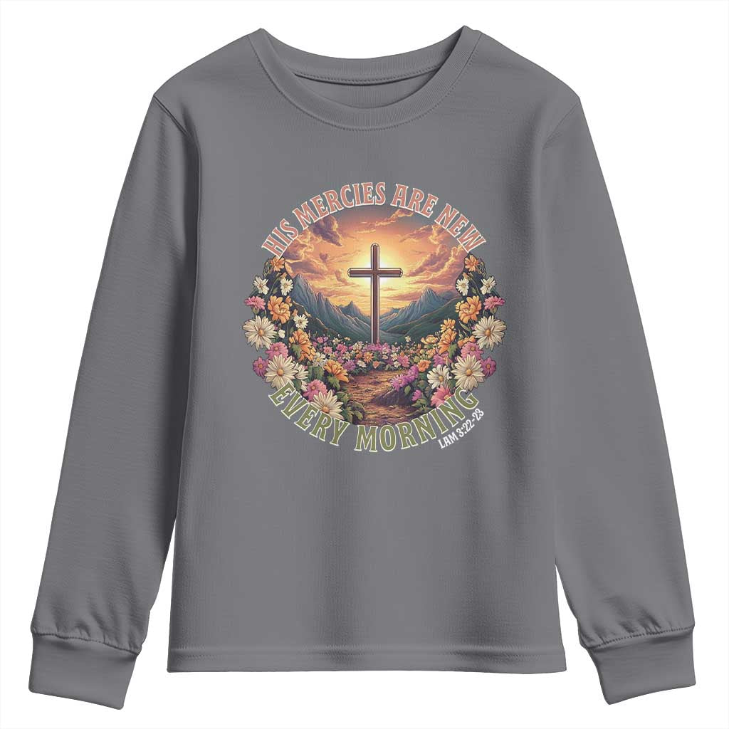 His Mercies Are New Every Morning Youth Sweatshirt Good Friday Religious Christian Bible Verse