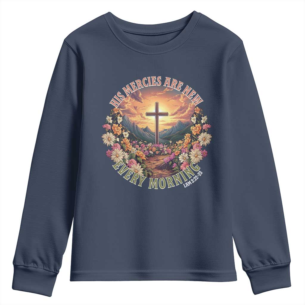 His Mercies Are New Every Morning Youth Sweatshirt Good Friday Religious Christian Bible Verse