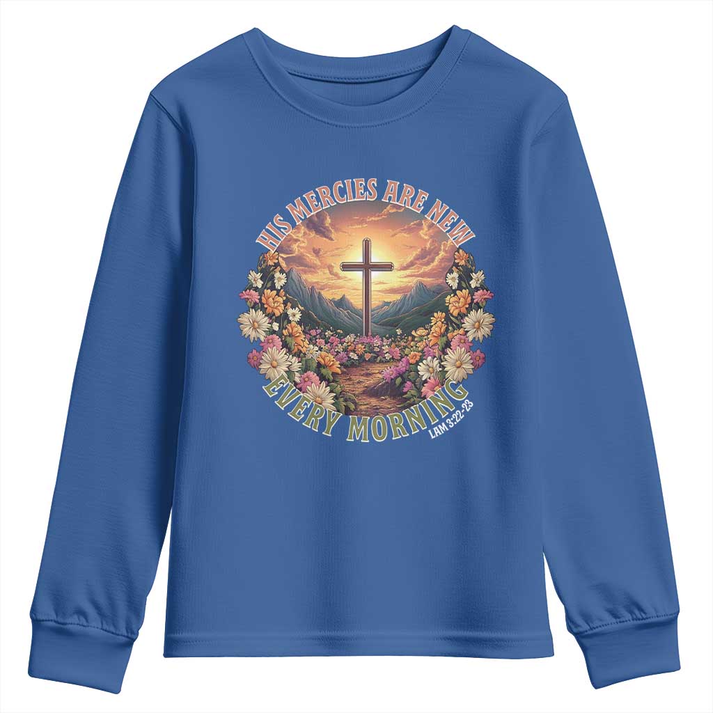 His Mercies Are New Every Morning Youth Sweatshirt Good Friday Religious Christian Bible Verse