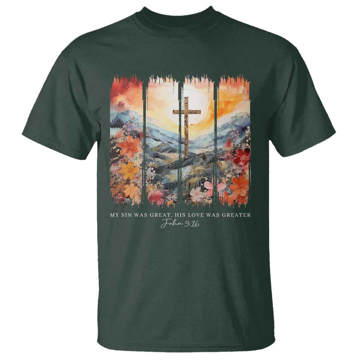 My Sin Was Great His Love Was Greater T Shirt Christian Easter Religious Bible Verse