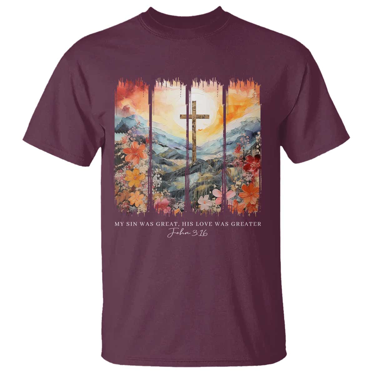 My Sin Was Great His Love Was Greater T Shirt Christian Easter Religious Bible Verse