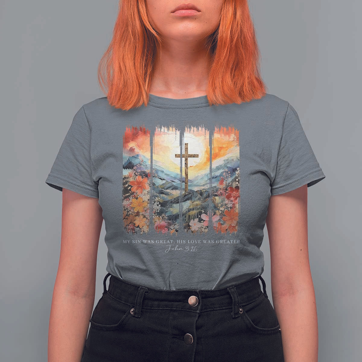 My Sin Was Great His Love Was Greater T Shirt For Women Christian Easter Religious Bible Verse