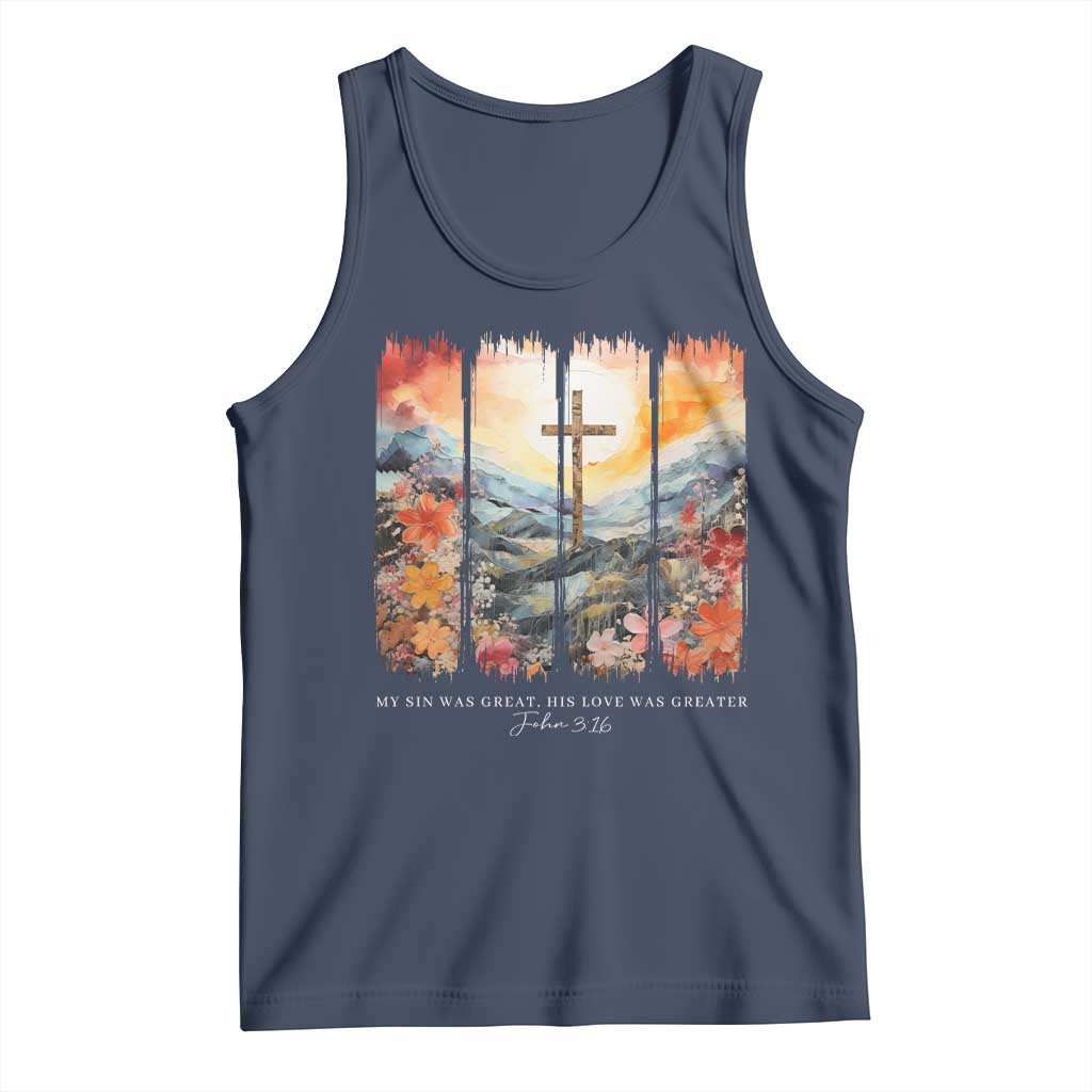 My Sin Was Great His Love Was Greater Tank Top Christian Easter Religious Bible Verse