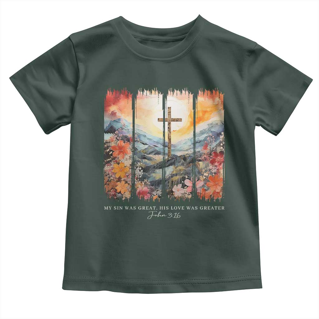 My Sin Was Great His Love Was Greater Toddler T Shirt Christian Easter Religious Bible Verse