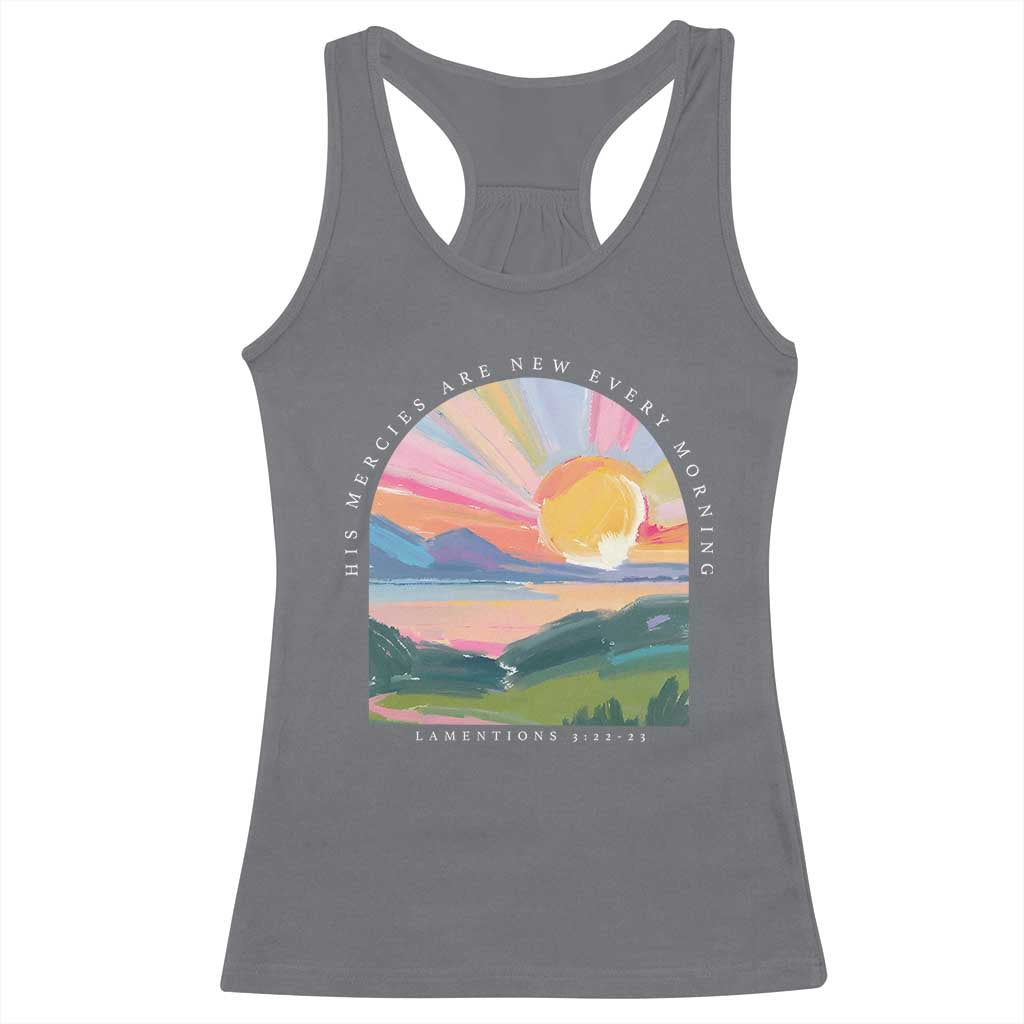 His Mercies Are New Every Morning Racerback Tank Top Religious Christian Bible Verse