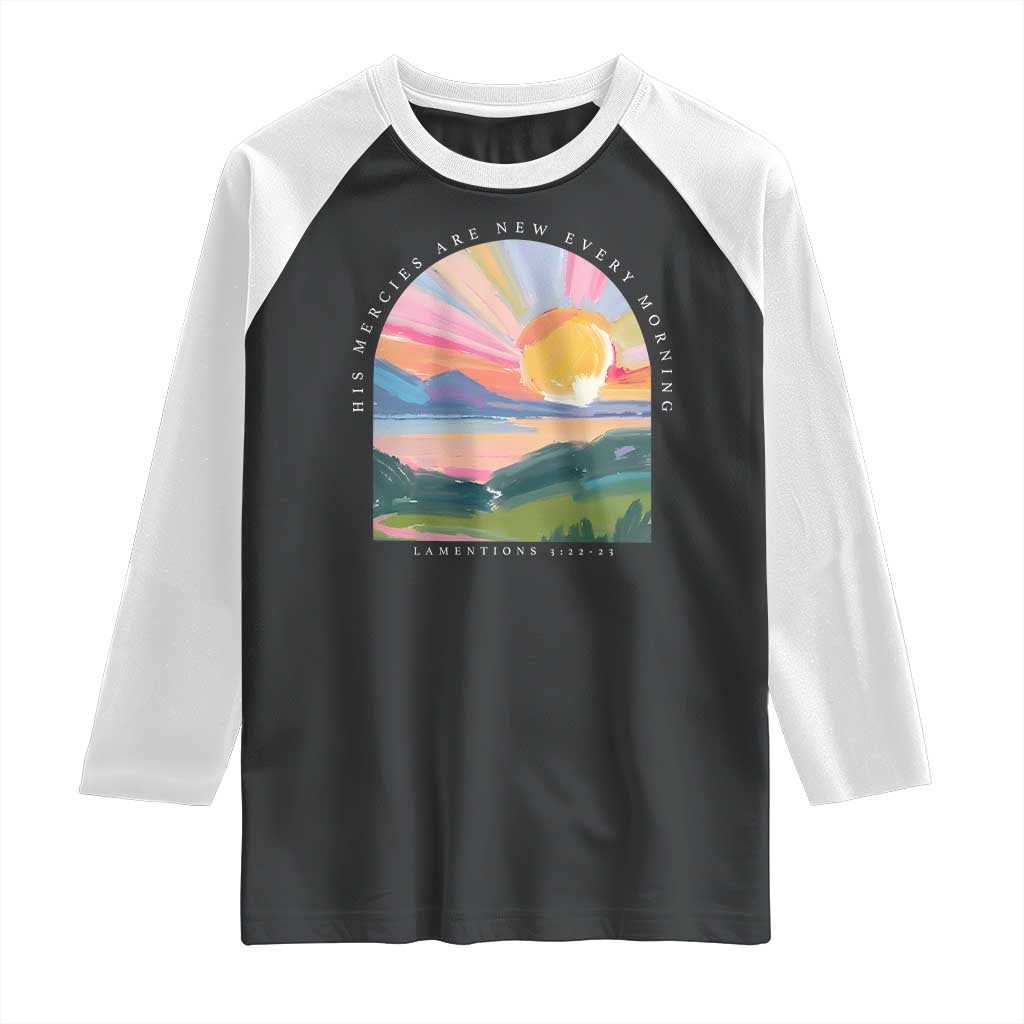 His Mercies Are New Every Morning Raglan Shirt Religious Christian Bible Verse