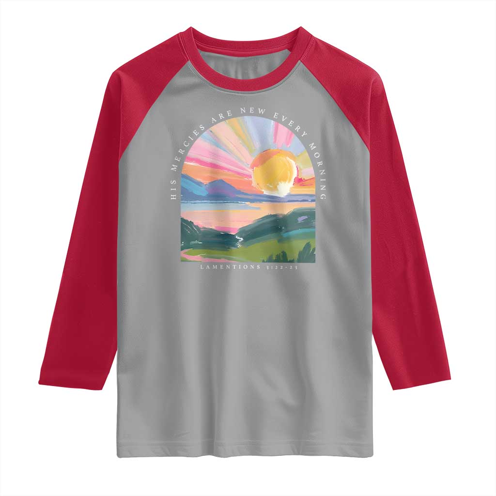 His Mercies Are New Every Morning Raglan Shirt Religious Christian Bible Verse