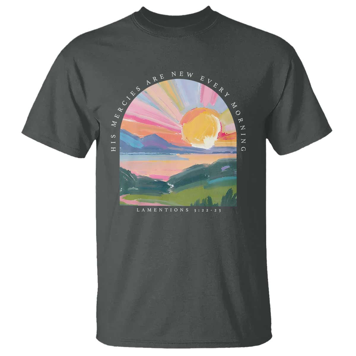 His Mercies Are New Every Morning T Shirt Religious Christian Bible Verse