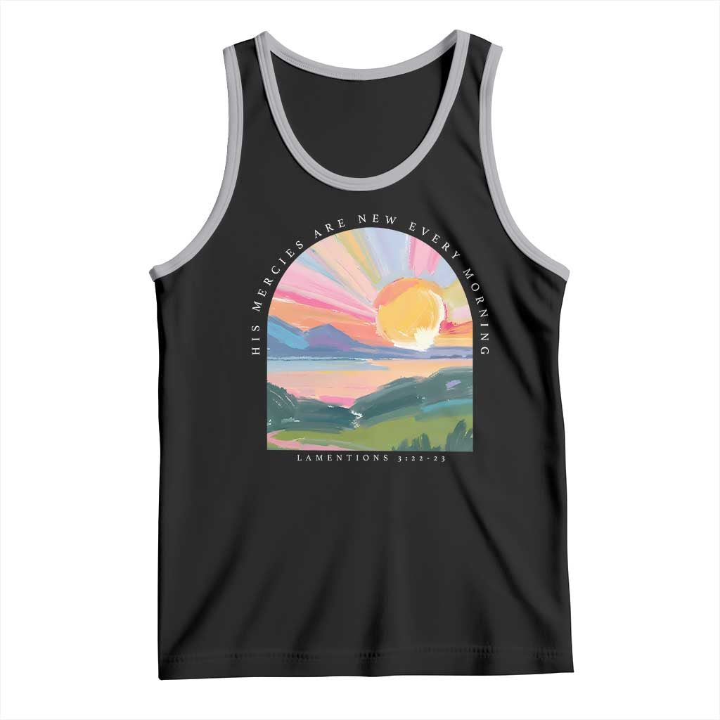His Mercies Are New Every Morning Tank Top Religious Christian Bible Verse