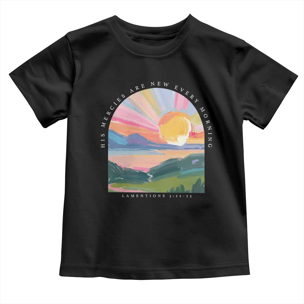 His Mercies Are New Every Morning Toddler T Shirt Religious Christian Bible Verse