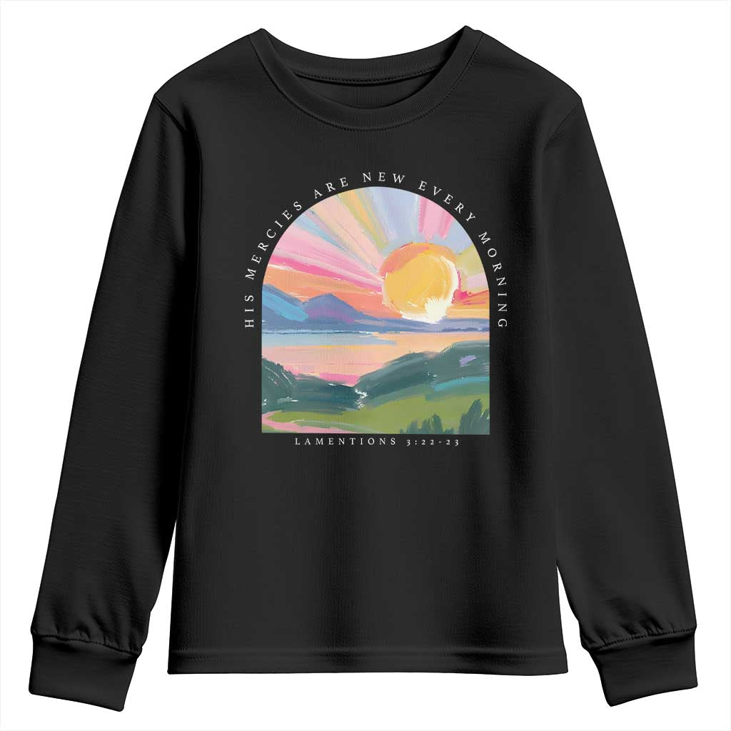 His Mercies Are New Every Morning Youth Sweatshirt Religious Christian Bible Verse