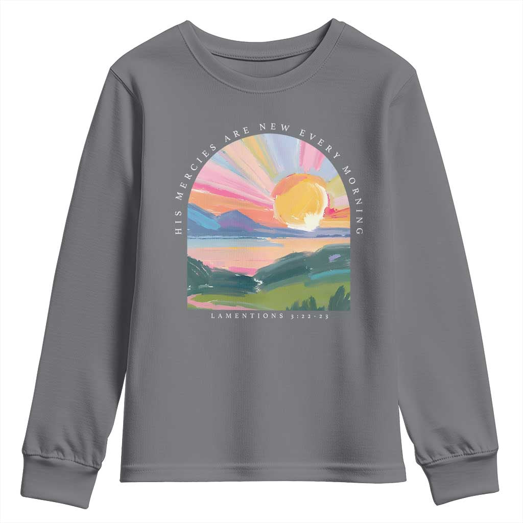 His Mercies Are New Every Morning Youth Sweatshirt Religious Christian Bible Verse