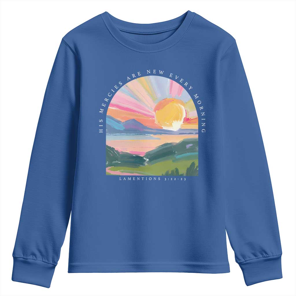 His Mercies Are New Every Morning Youth Sweatshirt Religious Christian Bible Verse