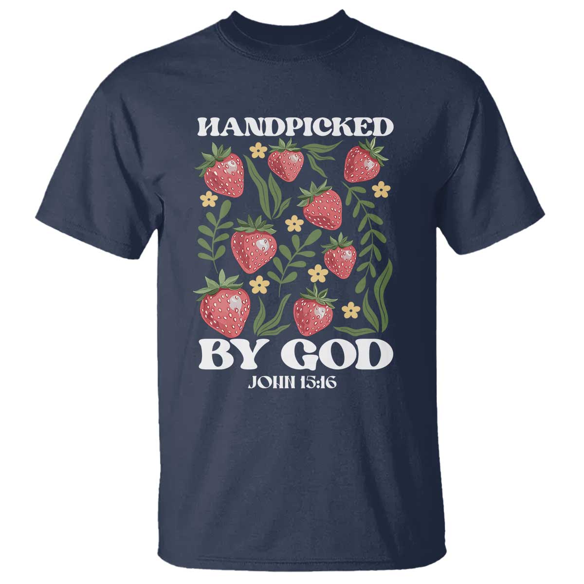 Handpicked By God T Shirt Religious Christian Bible Verse Strawberries