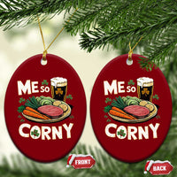 Funny St Patricks Day Me So Corny Ceramic Ornament Stout Irish Corned Beef