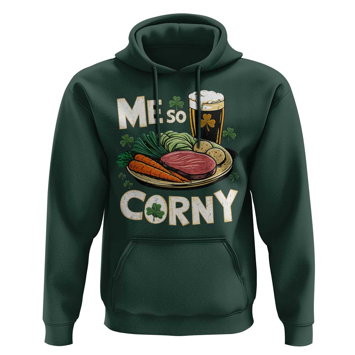 Funny St Patricks Day Me So Corny Hoodie Stout Irish Corned Beef