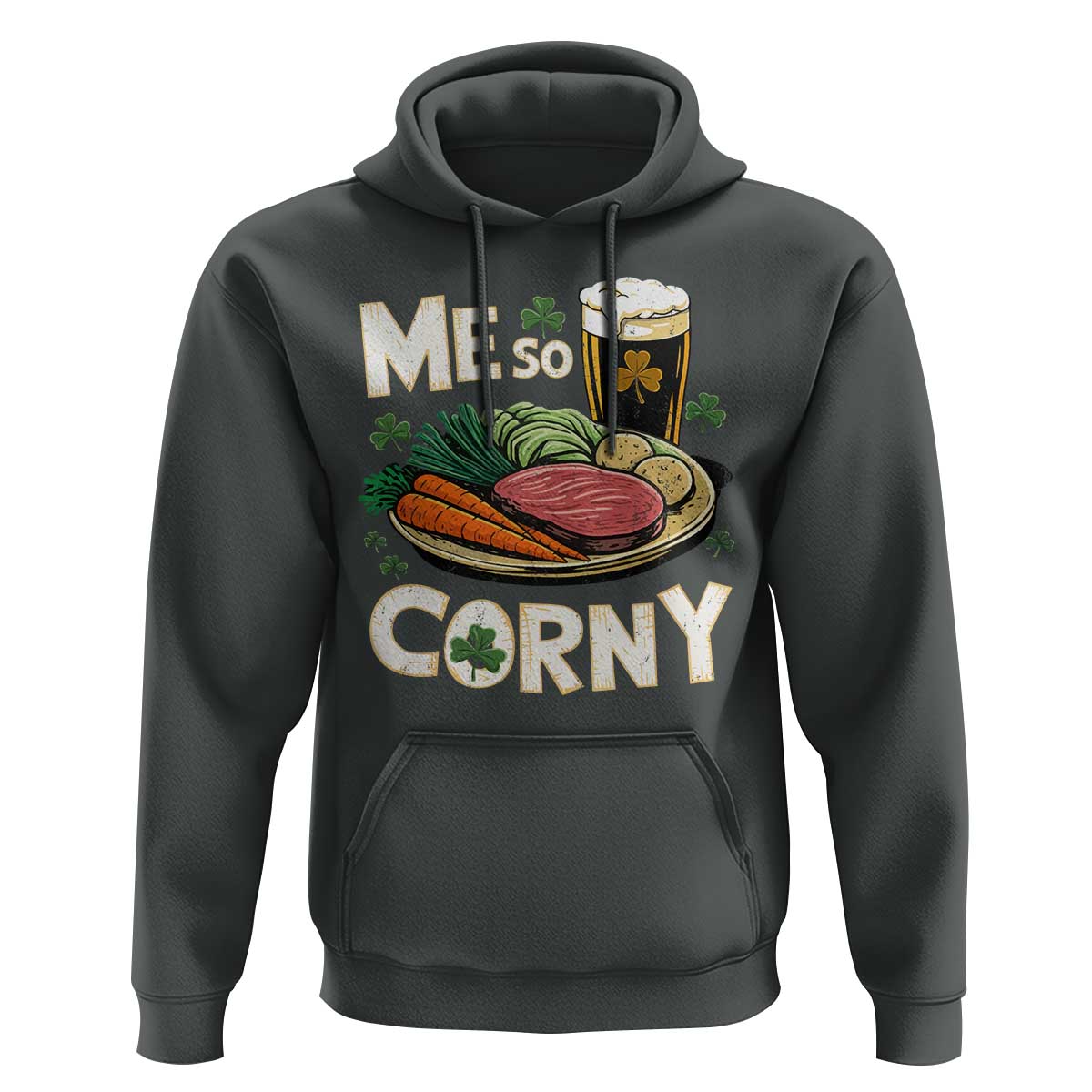 Funny St Patricks Day Me So Corny Hoodie Stout Irish Corned Beef