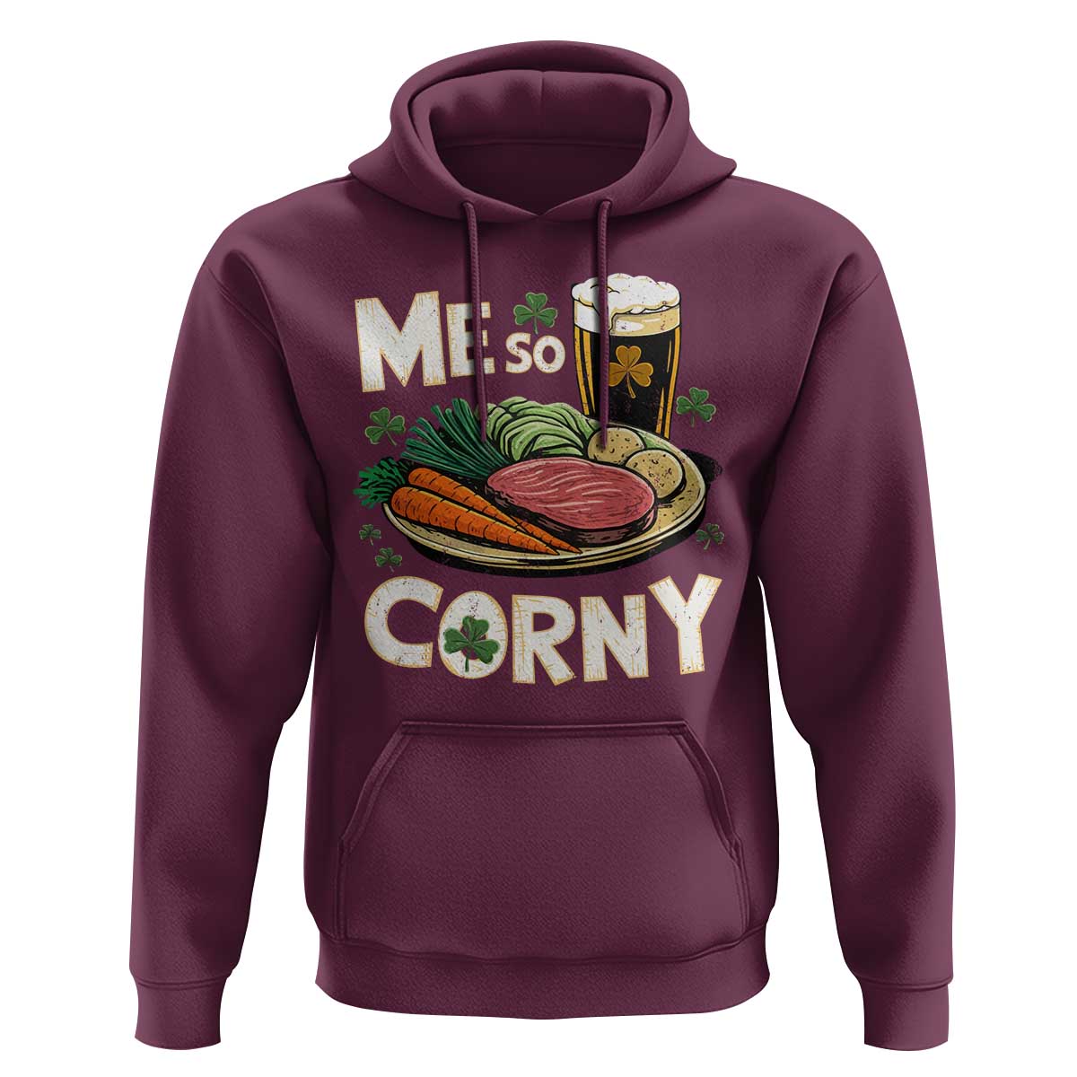 Funny St Patricks Day Me So Corny Hoodie Stout Irish Corned Beef