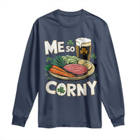 Funny St Patricks Day Me So Corny Long Sleeve Shirt Stout Irish Corned Beef