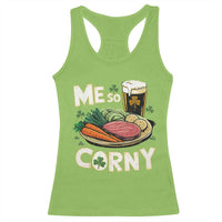 Funny St Patricks Day Me So Corny Racerback Tank Top Stout Irish Corned Beef