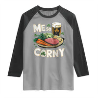 Funny St Patricks Day Me So Corny Raglan Shirt Stout Irish Corned Beef