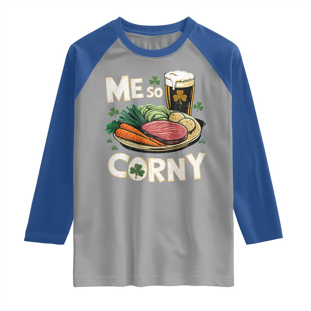 Funny St Patricks Day Me So Corny Raglan Shirt Stout Irish Corned Beef