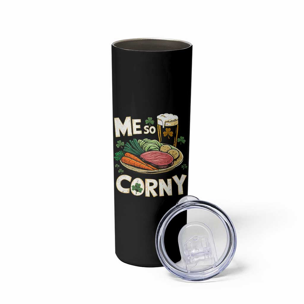 Funny St Patricks Day Me So Corny Skinny Tumbler Stout Irish Corned Beef