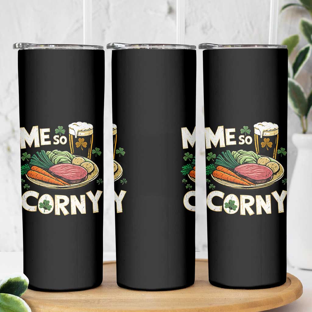 Funny St Patricks Day Me So Corny Skinny Tumbler Stout Irish Corned Beef