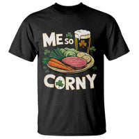Funny St Patricks Day Me So Corny T Shirt Stout Irish Corned Beef
