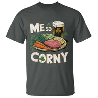 Funny St Patricks Day Me So Corny T Shirt Stout Irish Corned Beef