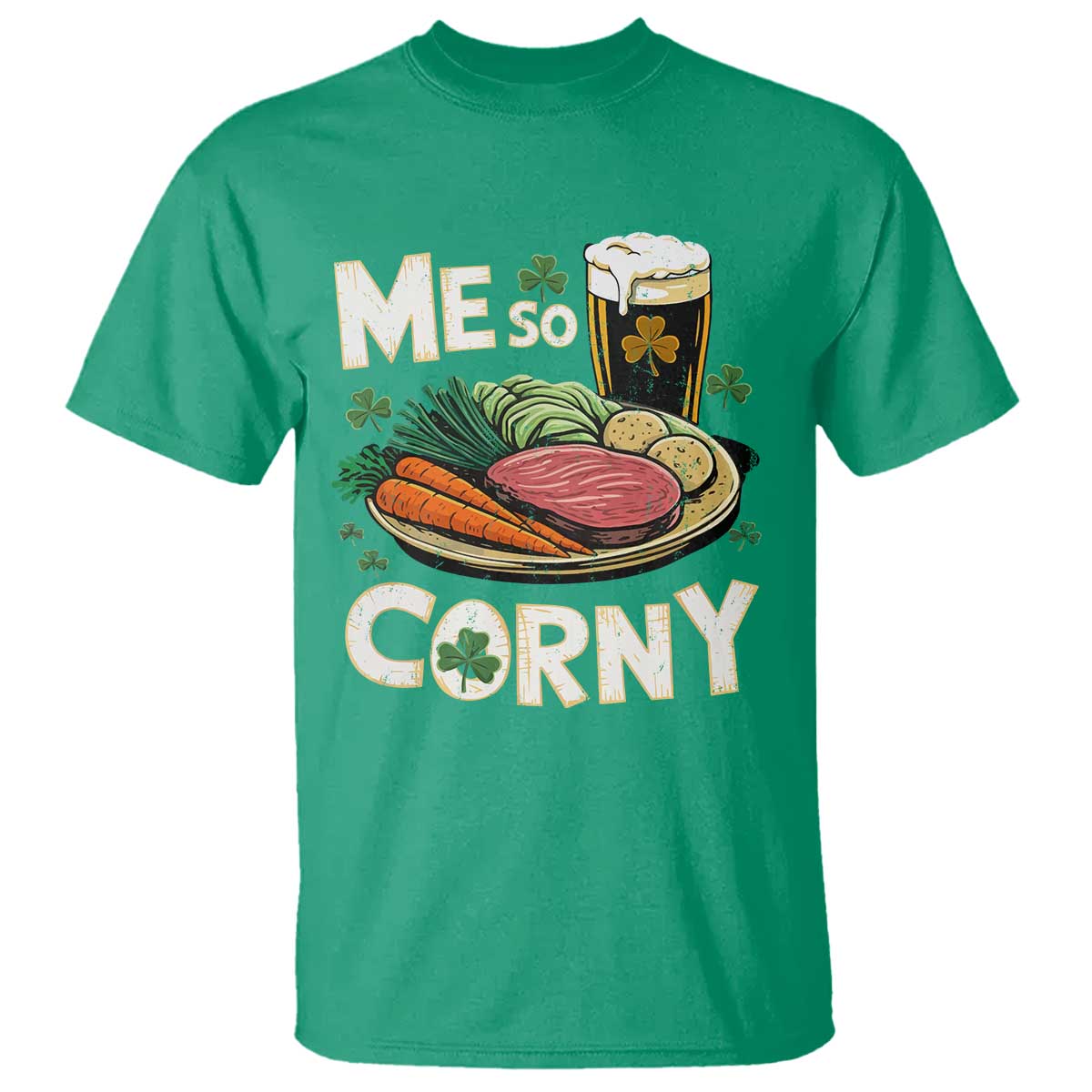 Funny St Patricks Day Me So Corny T Shirt Stout Irish Corned Beef