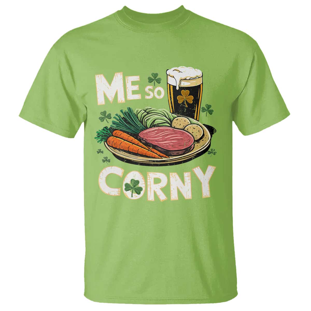 Funny St Patricks Day Me So Corny T Shirt Stout Irish Corned Beef