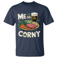 Funny St Patricks Day Me So Corny T Shirt Stout Irish Corned Beef